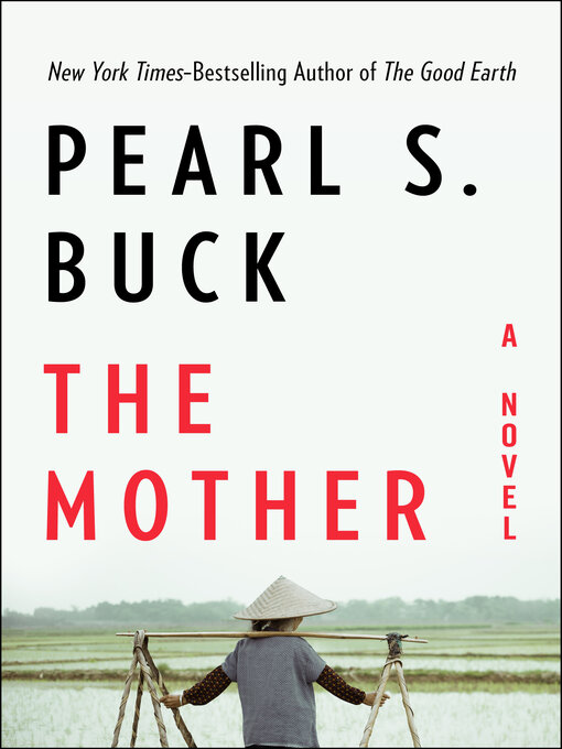 Title details for The Mother by Pearl S. Buck - Available